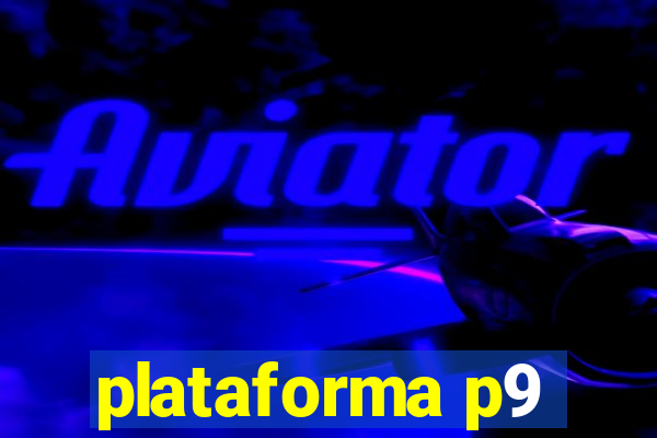 plataforma p9